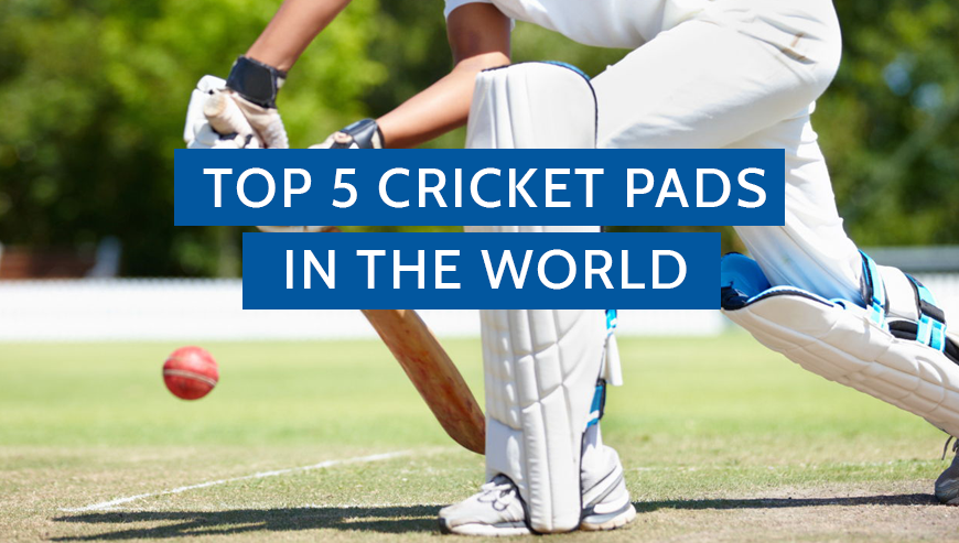 Check Out Top 5 Cricket Pads In The World