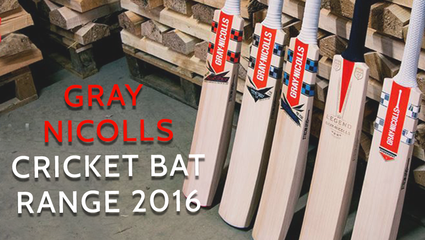 Gray Nicolls Cricket Bat Range 2016