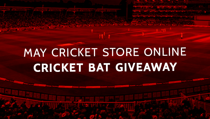 May Cricket store online cricket bat giveaway