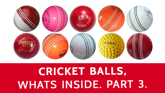 Cricket balls, whats inside. Part 3.