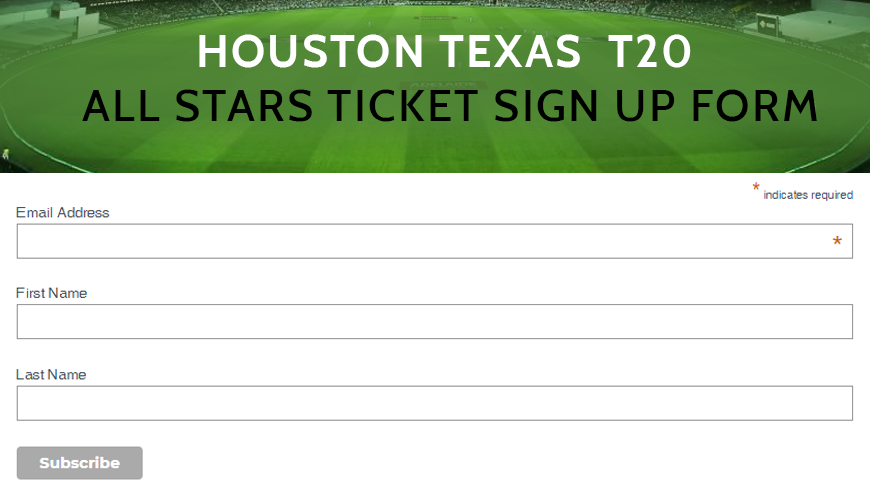 Houston Texas T20 All Stars Ticket sign up form