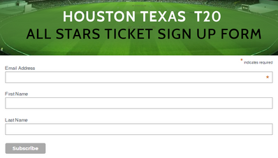 Houston Texas T20 All Stars Ticket sign up form
