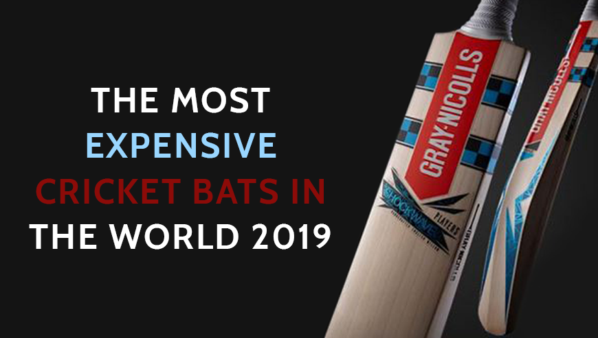 Most Expensive Cricket Bats In World 2019