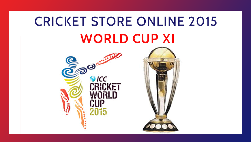 Cricket Store Online 2015 World Cup XI