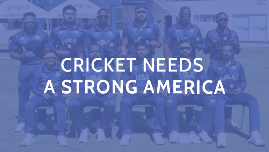 Cricket Needs A Strong America