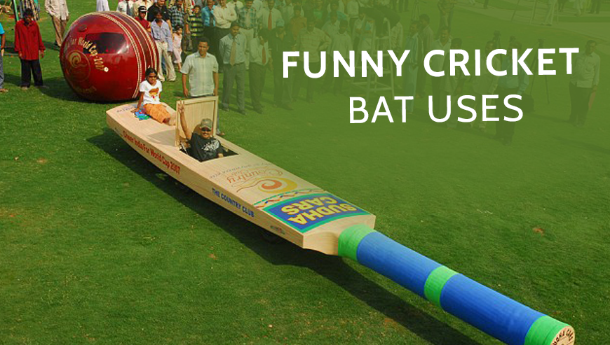 Funny Cricket Bat Uses