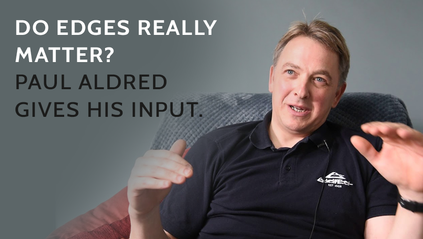 Do edges really matter? Paul Aldred gives his input.