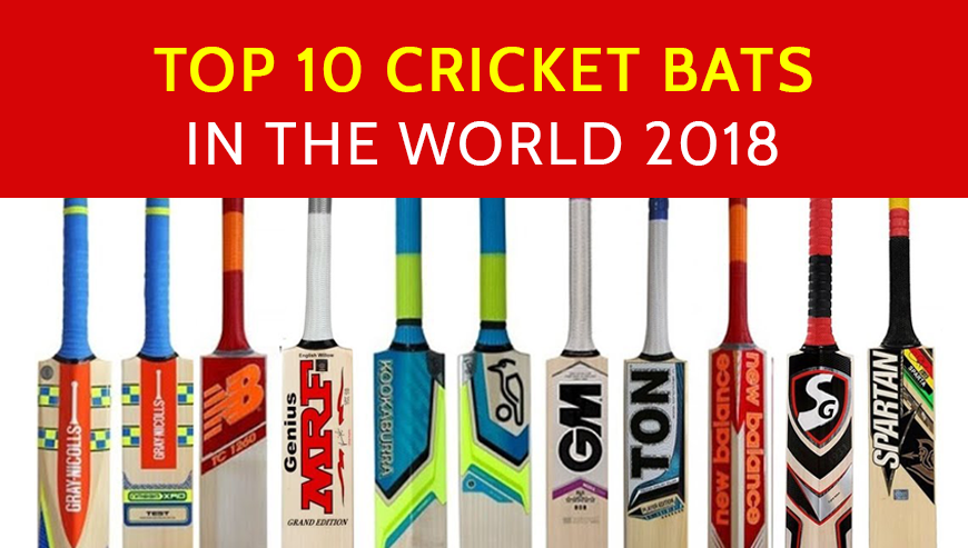 Top 10 Cricket Bats In The World 2018