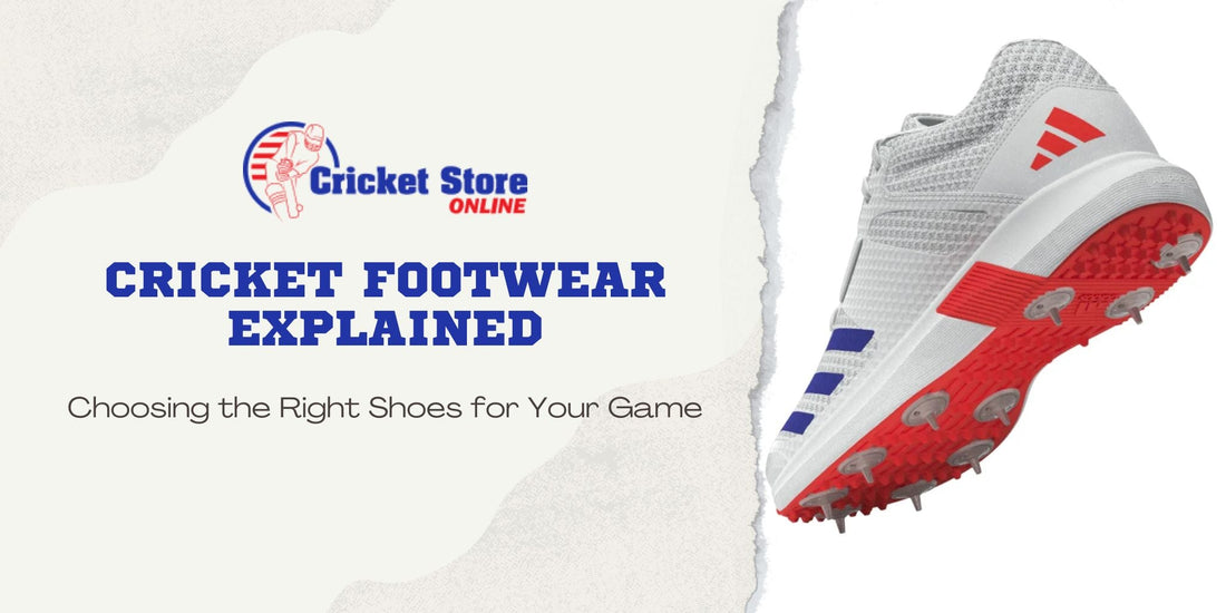 Cricket Footwear Explained: Choosing the Right Shoes for Your Game