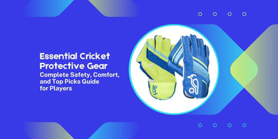 Essential Cricket Protective Gear: Complete Safety, Comfort, and Top Picks Guide for Players
