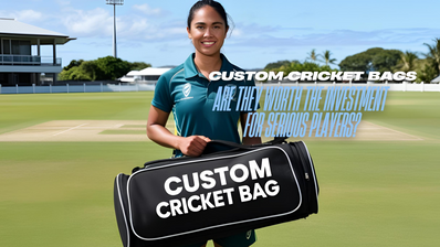 Custom Cricket Bags: Are They Worth the Investment for Serious Players?