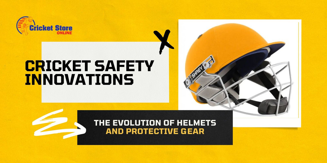 Cricket Safety Innovations: The Evolution of Helmets and Protective Gear