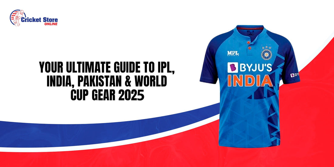 Cricket Merchandise & Team Jerseys: Your Ultimate Guide to IPL, India, Pakistan & World Cup Gear 2025