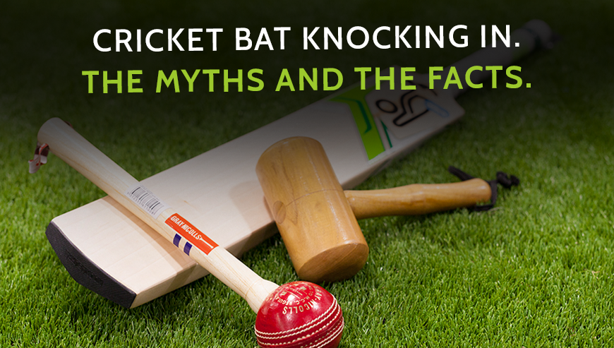 Cricket Bat Knocking in. the myths and the facts.