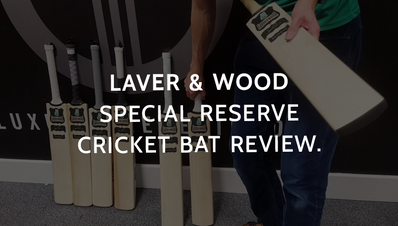 Laver & Wood Special Reserve Cricket Bat Review.