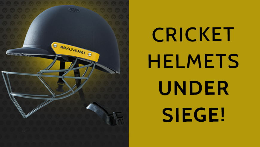 Cricket Helmets Under Siege!