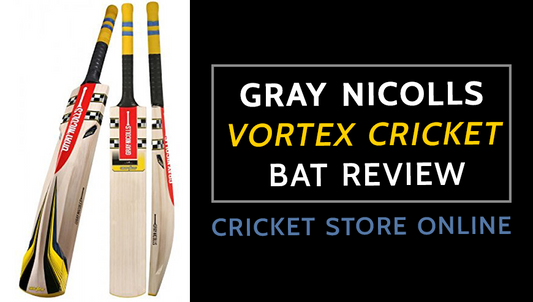Gray Nicolls Vortex Cricket Bat Review