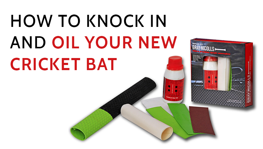 How to knock in and oil your new cricket bat.